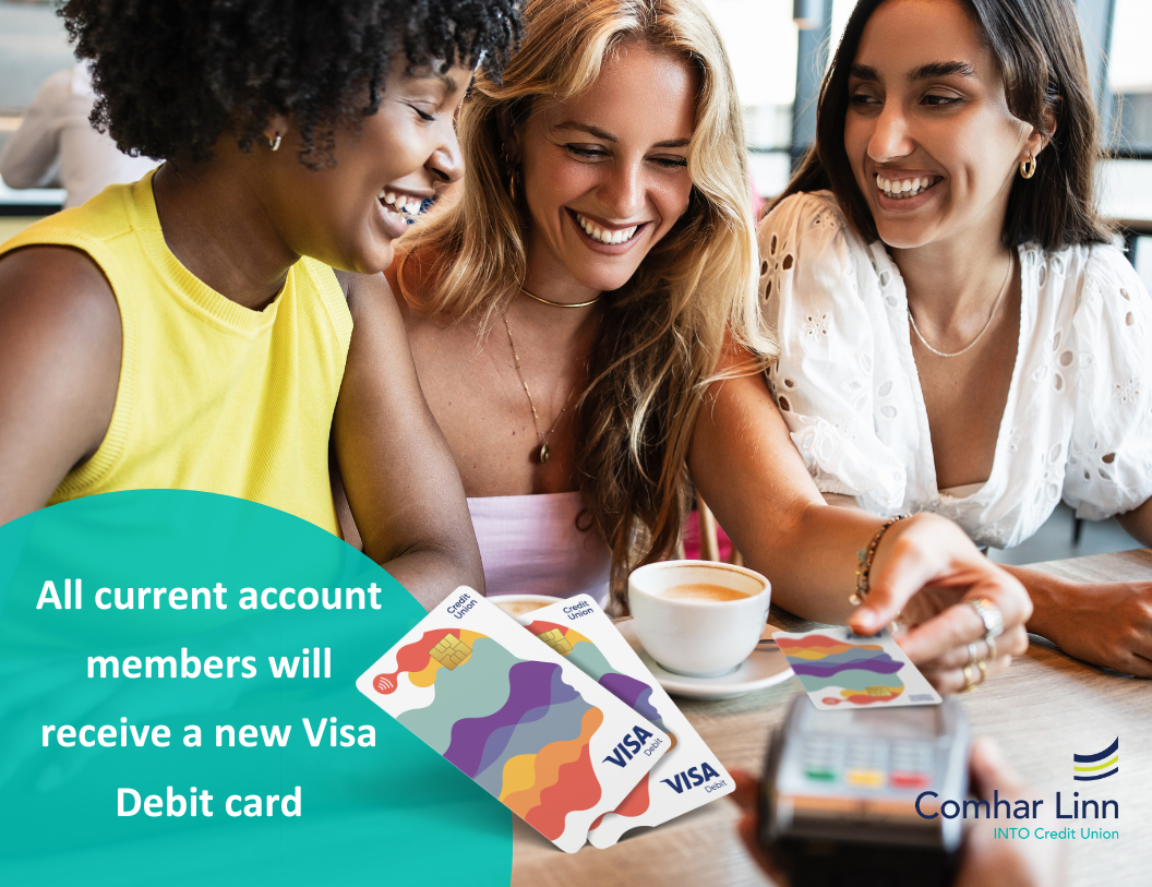 Coming soon: your new Visa Debit card with Comhar Linn